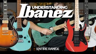 Understanding The Ibanez Range  Buyers Guide [upl. by Channing539]