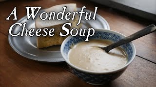 An 18th Century Cheese Soup [upl. by Columbyne]