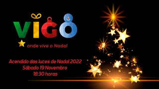 Acendido de luces de Nadal 2022 en Vigo [upl. by Aikrehs12]