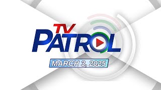 TV Patrol Livestream  March 3 2025 Full Episode Replay [upl. by Louanna]