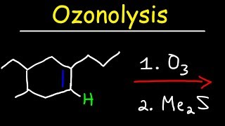 Ozonolysis  Oxidative Cleavage of Alkenes [upl. by Rosenkranz]