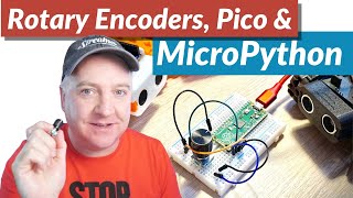 Rotary Encoders with the Raspberry Pi Pico and MicroPython [upl. by Crawley]