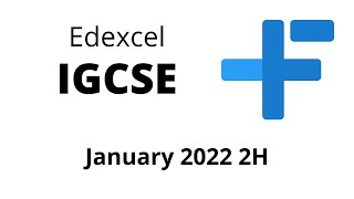 IGCSE Maths Edexcel January 2022 2H [upl. by Torhert713]