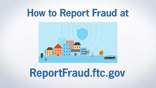 How to Report Fraud at ReportFraudftcgov  Federal Trade Commission [upl. by Watkin559]