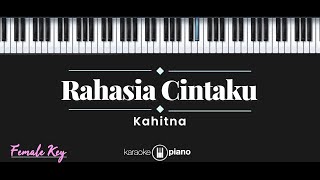 Rahasia Cintaku  Kahitna KARAOKE PIANO  FEMALE KEY [upl. by Ginnie]