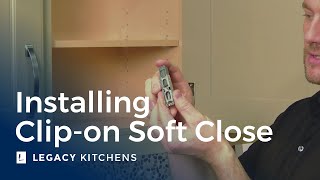 Installing a Cabinet Soft Close Clipon Mechanism [upl. by Heti]