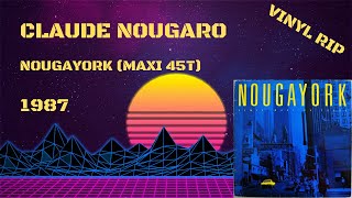 Claude Nougaro  Nougayork 1987 Maxi 45T [upl. by Eniar]