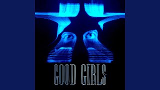 Good Girls KC Lights Remix [upl. by Anar]