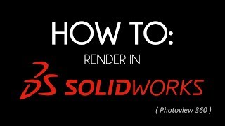 HOW TO Render in SolidWorks [upl. by Nileuqcaj458]