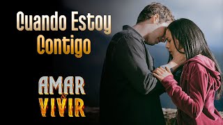 Cuando Estoy Contigo  Amar y Vivir ♪ Canción oficial  Letra  Caracol TV [upl. by Pirali940]