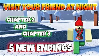 ROBLOX  Visit Your Friend At Night  Chapter 2 and 3 5 New Endings [upl. by Niwdog675]