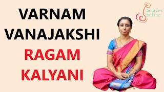 Varnam Vanajakshi  Ragam  Kalyani Learning Mode [upl. by Solram961]