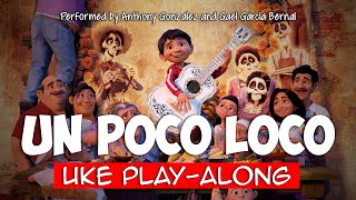 Un Poco Loco ukulele playalong simplified Key G [upl. by Riobard]