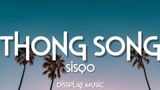 Sisqo  Thong Song lyrics [upl. by Tristis]