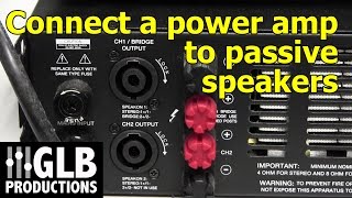 How to connect a power amplifier to passive loudspeakers [upl. by Darian]