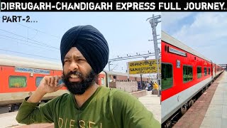 RAC Bhi Confirm Ho Gyi Journey In DibrugarhChandigarh Express Part2 [upl. by Lisan]