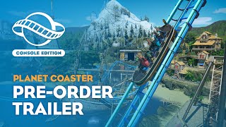 Planet Coaster Console Edition  PreOrder Trailer [upl. by Nyrret]