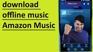 How to Listen to Amazon Music Offline and prevent it from mixing with other audio files in the phone [upl. by Gati596]