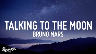 Bruno Mars  Talking To The Moon Lyrics [upl. by Yesak]