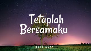 Nobitasan  Tetaplah Bersamaku Lyric [upl. by Stacy]