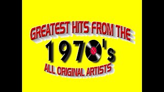 Greatest Hits From The 1970s  All Original Artists [upl. by Meibers]