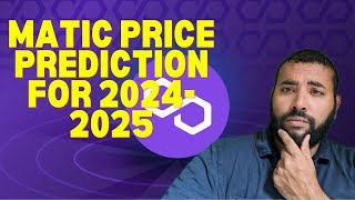 Polygon MATIC Price Prediction for the 202425 Bull Run [upl. by Watts]