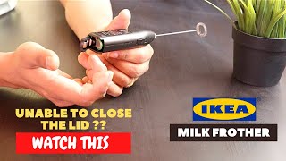 IKEA Milk Frother Battery Installation and Trick To Close the Lid [upl. by Noemad719]