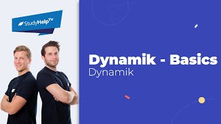 Dynamik  Basics Technische Mechanik StudyHelp [upl. by Redd]