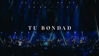 Tu Bondad  En Vivo desde CAP 2018 [upl. by Uriisa]