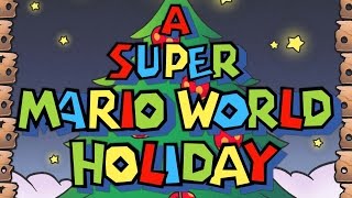 A Super Mario World Holiday  Full Album LarryInc64 [upl. by Katrinka]