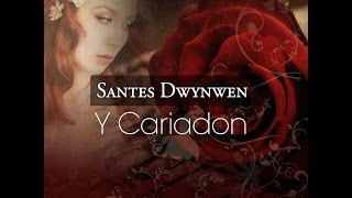 Y Cariadon  Santes Dwynwen [upl. by Kandace]