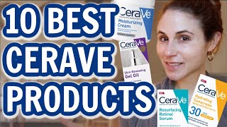 The 10 BEST CERAVE SKIN CARE PRODUCTS Dr Dray [upl. by Erme848]