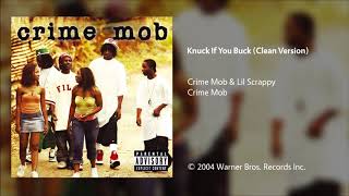 Crime Mob  Knuck If You Buck Clean Version [upl. by Gaspar372]