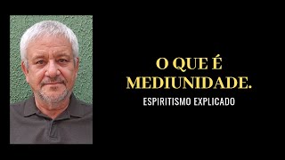 O que é mediunidade [upl. by Tamberg]