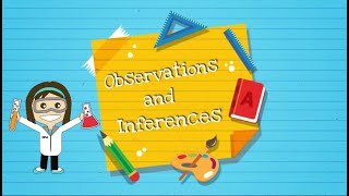 Observations and Inferences [upl. by Hakkeber]