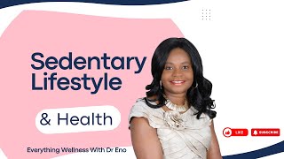 Sedentary Lifestyle and Health [upl. by Nioe]