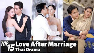 Top 15 Love After Marriage in Thai Lakorn  Thai Drama [upl. by Pollak]