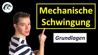 Mechanische Schwingungen Grundlagen  Physik Tutorial [upl. by Drescher838]