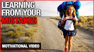 Learning From Your Mistakes  Motivational Video [upl. by Herriott578]