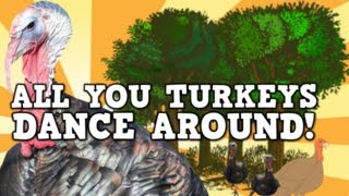 All You Turkeys Dance Around A contentrich turkey song for kids [upl. by Modnar951]