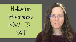 Histamine Intolerance Diet WHAT TO EAT [upl. by Kuo104]