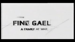 Fine Gael A Family at War  Complete Series  RTÉ Documentary 2003 [upl. by Llahsram402]