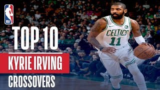 Kyrie Irving Top 10 Crossovers amp Handles  20172018 Season [upl. by Golub424]