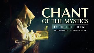 Chant of the Mystics Divine Gregorian Chant quotO Filii Et Filiaequot [upl. by Assilanna956]