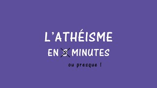 Lathéisme en 3 minutes [upl. by Sherri2]