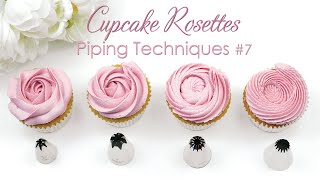 Rosette Cupcake Swirl  Cupcake Piping Techniques Tutorial [upl. by Esimorp556]