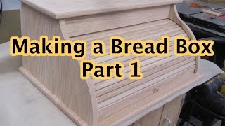 Making a Bread Box Part 1 [upl. by Lyrrad]