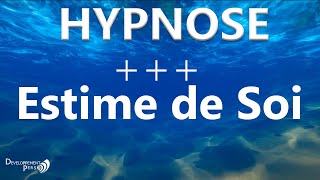 Hypnose pour améliorer estime de soi et confiance en soi hypnothérapie amour de soi [upl. by Lerual]