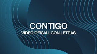 Contigo With You  Spanish  Video Oficial Con Letras  Elevation Worship [upl. by Ahseuqal498]