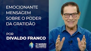 Médium espírita Divaldo Franco emociona ao falar sobre o poder da gratidão [upl. by Whalen]